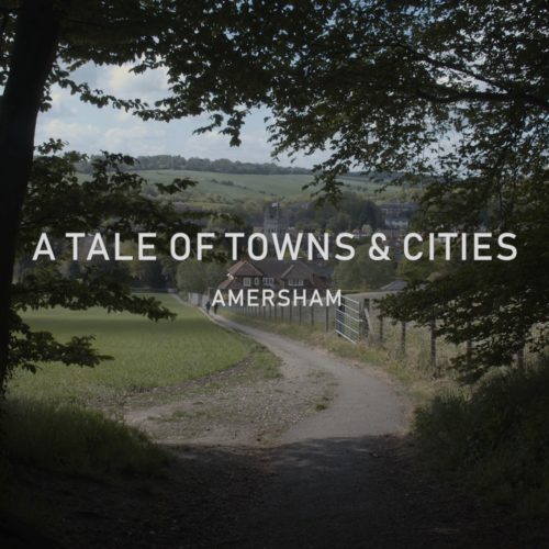 A Tale of Towns & Cities Amersham