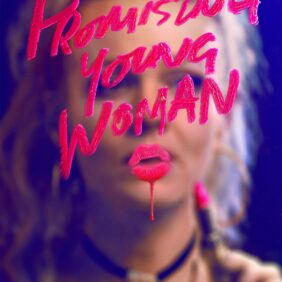 Promising Young Woman (2020) – Una donna promettente